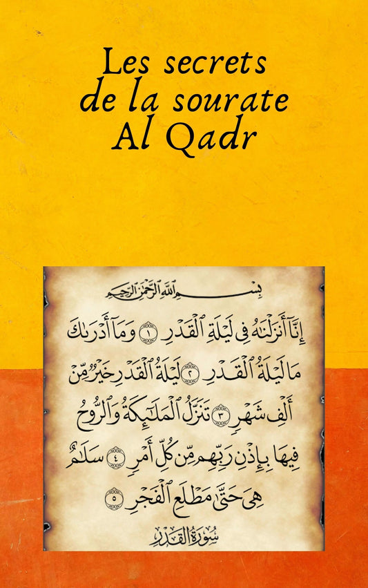 Les Secrets et zikrs de la sourate Al Qadr