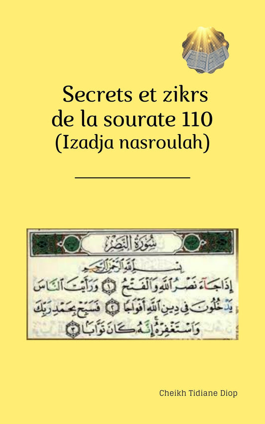 Les Secrets et Zikrs de la sourate Izadia Nasroulah